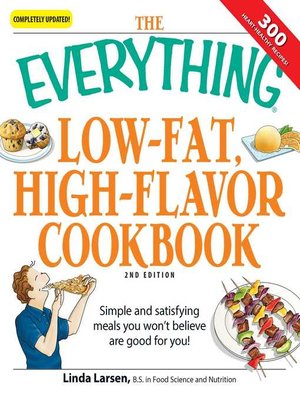 cover image of The Everything Low-Fat, High-Flavor Cookbook